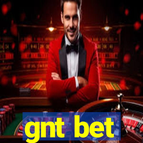 gnt bet