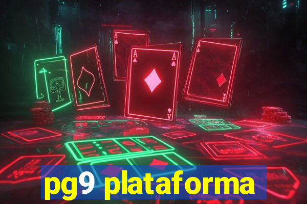 pg9 plataforma