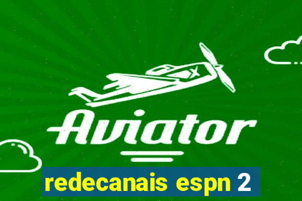 redecanais espn 2