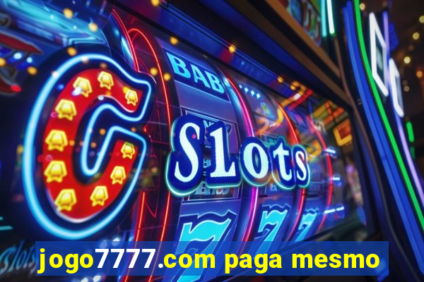 jogo7777.com paga mesmo