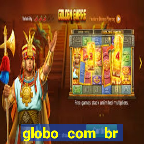 globo com br absolutamente noticias
