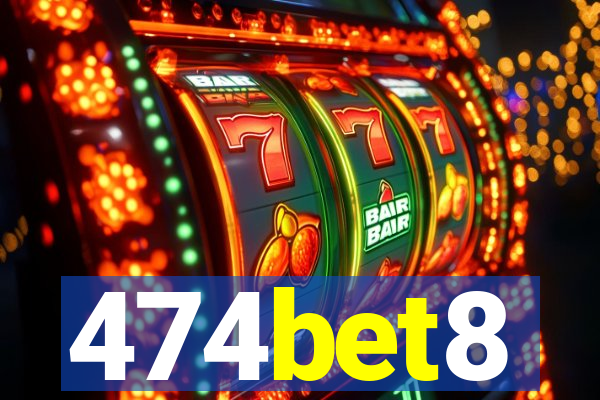 474bet8