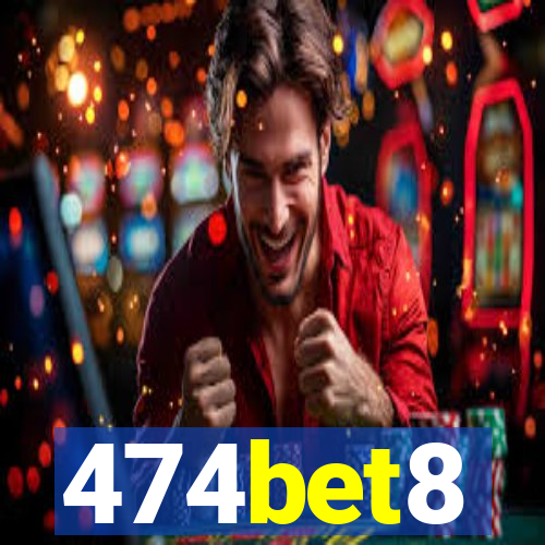 474bet8