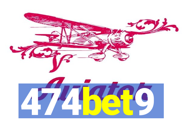 474bet9