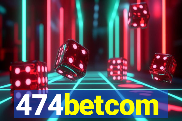 474betcom