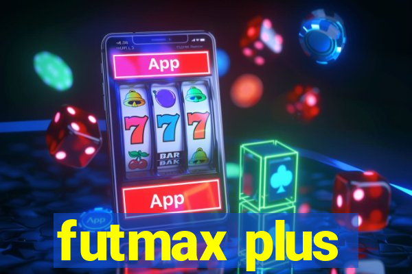 futmax plus
