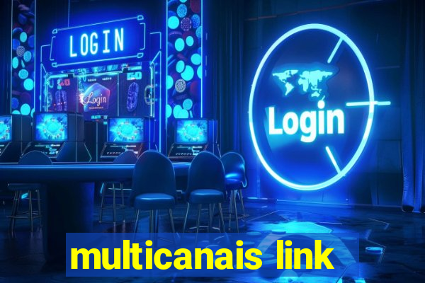 multicanais link