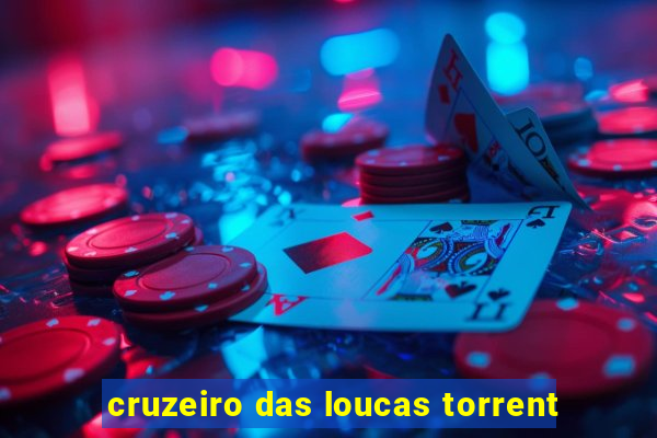 cruzeiro das loucas torrent
