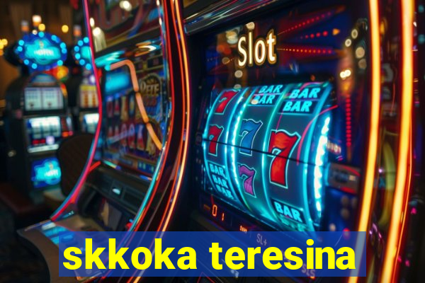 skkoka teresina