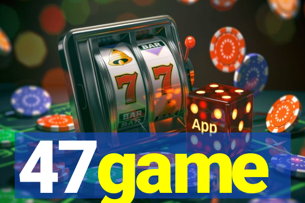 47game