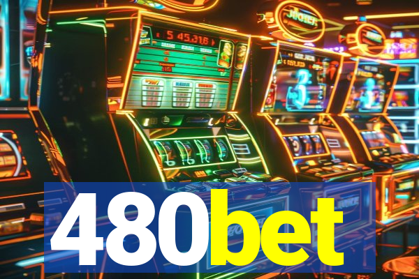 480bet