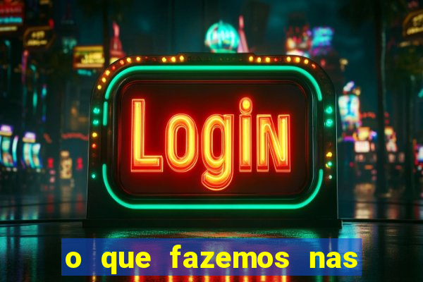 o que fazemos nas sombras redecanais