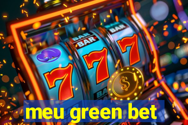 meu green bet