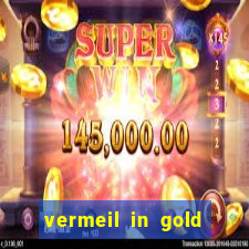 vermeil in gold dublado em português