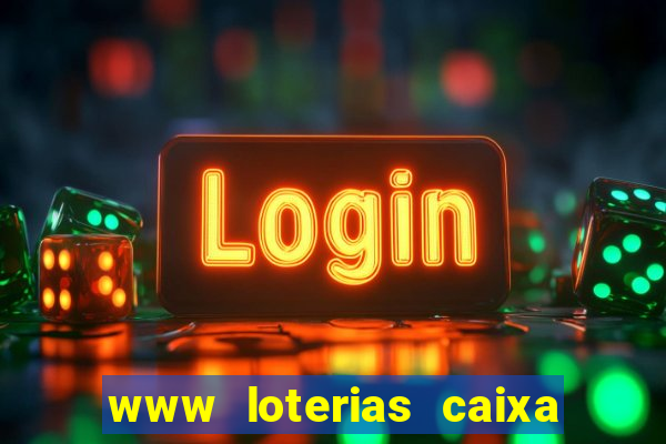 www loterias caixa com br ultimos resultados