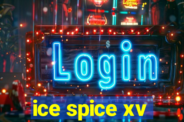 ice spice xv