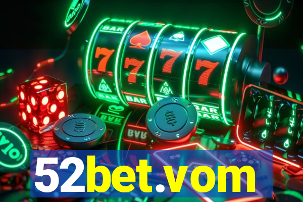 52bet.vom