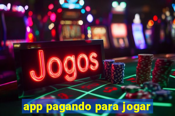 app pagando para jogar
