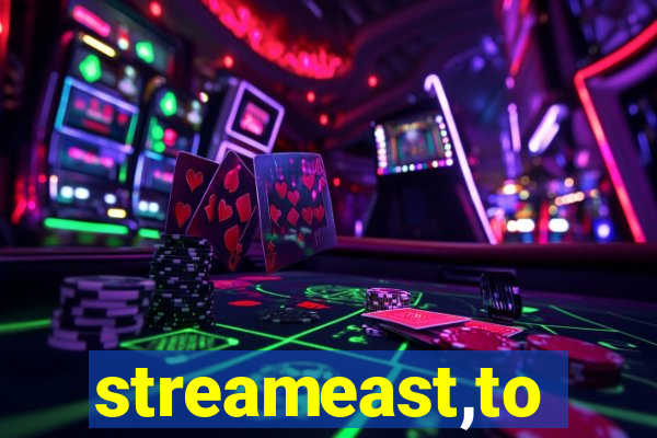 streameast,to