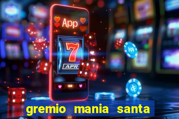 gremio mania santa cruz do sul