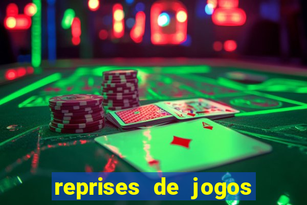 reprises de jogos de futebol