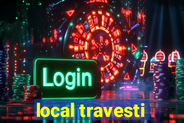 local travesti