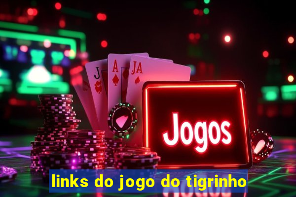 links do jogo do tigrinho