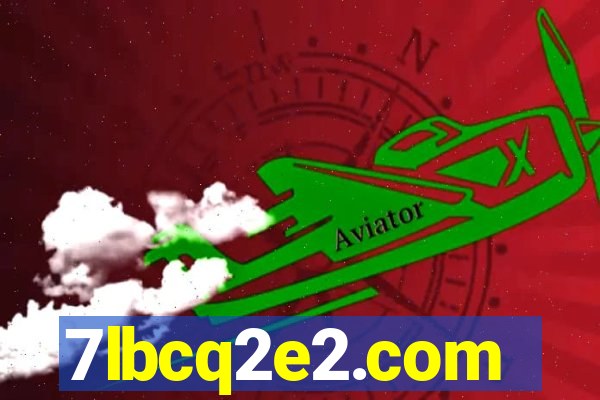 7lbcq2e2.com