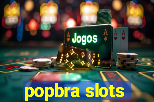 popbra slots