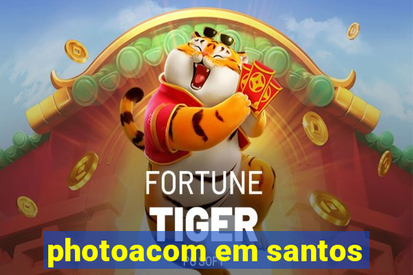 photoacom em santos