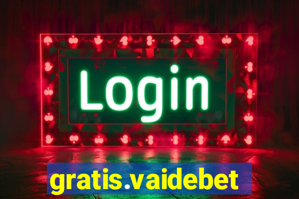 gratis.vaidebet