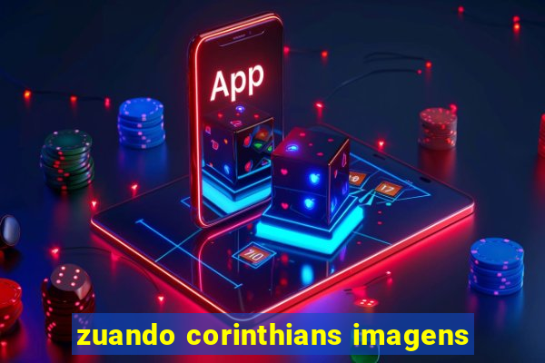 zuando corinthians imagens