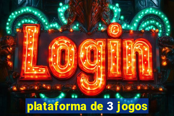 plataforma de 3 jogos
