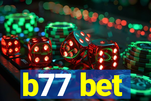 b77 bet