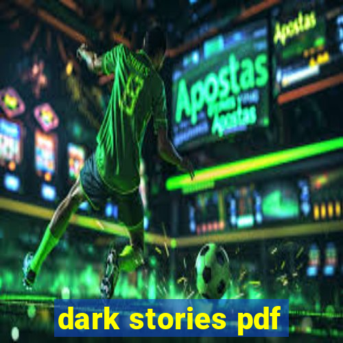 dark stories pdf