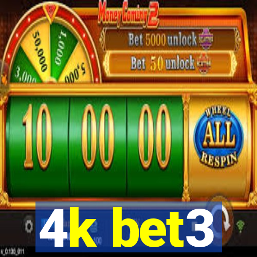 4k bet3