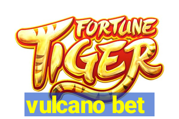 vulcano bet