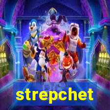 strepchet