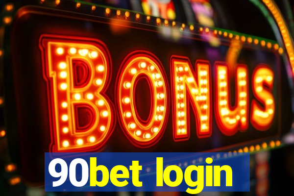 90bet login