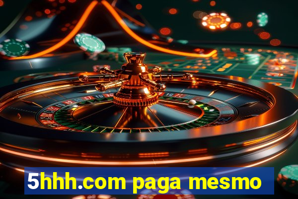 5hhh.com paga mesmo