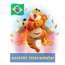 assistir interestelar