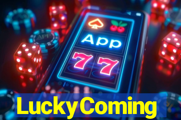 LuckyComing