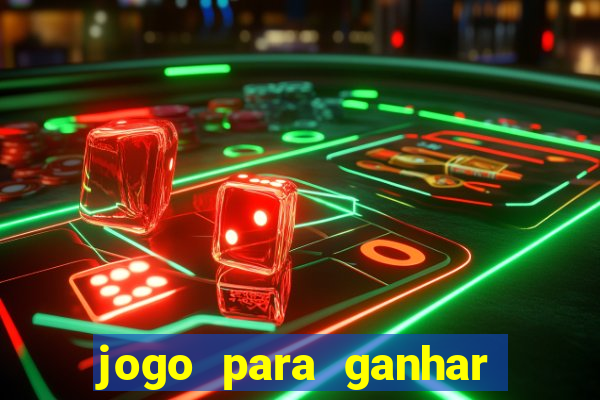 jogo para ganhar dinheiro sem depositar dinheiro