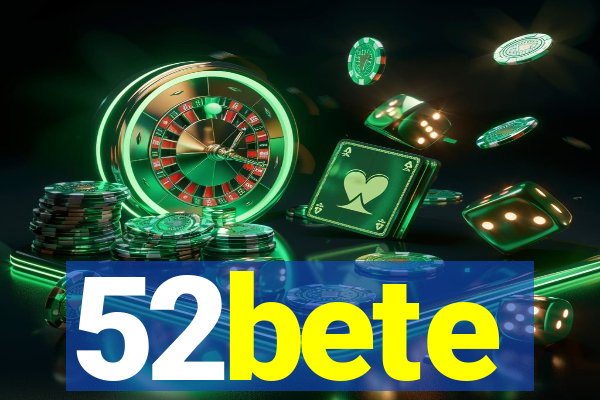52bete