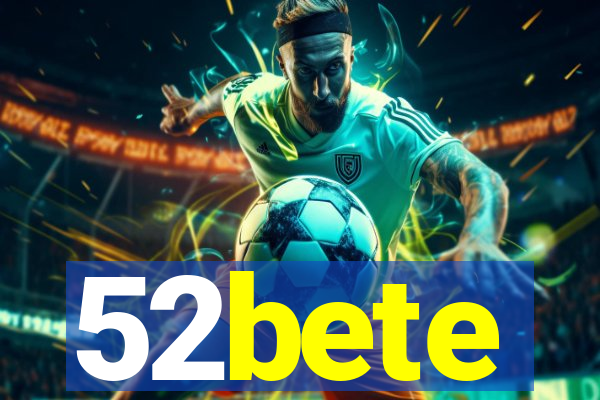 52bete