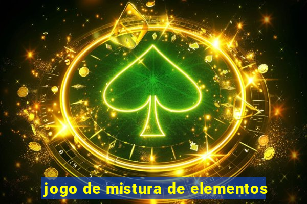 jogo de mistura de elementos