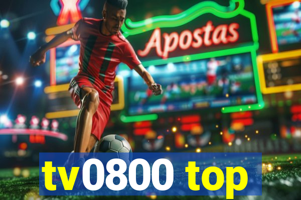 tv0800 top