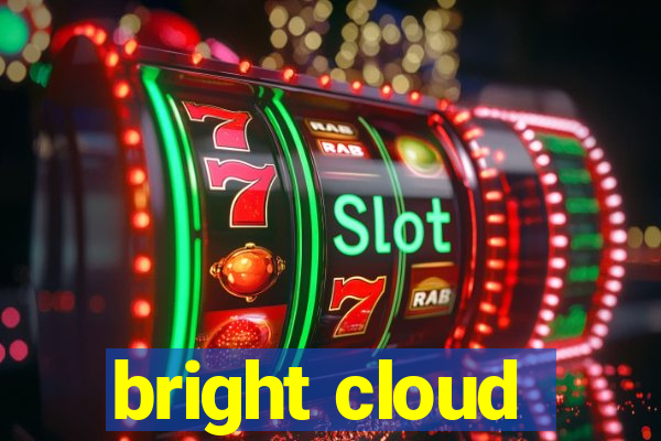 bright cloud