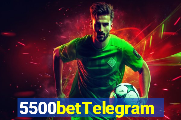 5500betTelegram