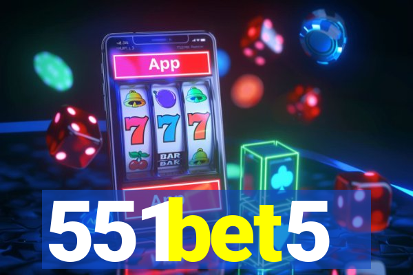 551bet5